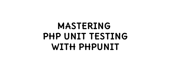 mastering-php-unit-testing