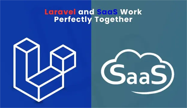 Why Should You Choose Laravel for Saas App Development